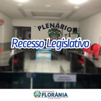 Recesso Legislativo.